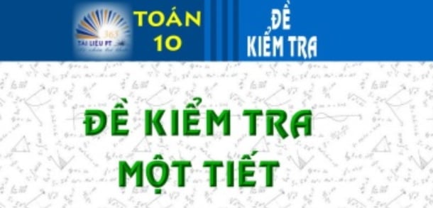 de-kiem-tra-1-tiet-toan-10-chuong-1-2