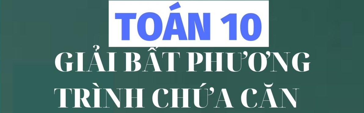 cong-thuc-giai-bat-phuong-trinh-lop-10-4