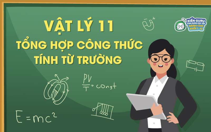 Tìm hiểu công thức cảm ứng từ lớp 11 - bí kíp thành công cho học sinh